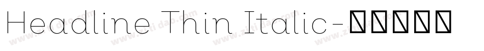 Headline Thin Italic字体转换